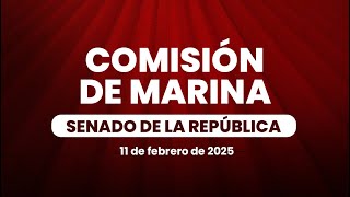 🔴Reunión de la Comisión de Marina del Senado