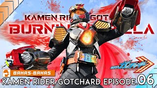 GOTCHARD BURNINGGORILLA GAHAR! 🦍🌶 KUROGANE SPANNER MINTA DITAMPOL! | Kamen Rider Gotchard Episode.06