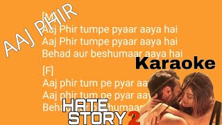 Aaj Phir Tumpe pyaar aaya hai karaoke song with lyrics Hate Story 2