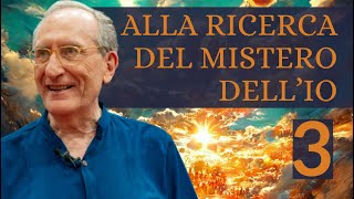 Alla ricerca del mistero dell'Io (3/4) Marco Guzzi - Dall’Io perso nel mondo all’Io redentore