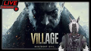 [🔴 LIVE | Resident Evil : Village ] | 1 |ฺ ผมพร้อมละ