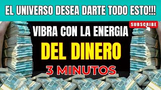 VIBRA CON LA ENERGIA DEL DINERO TODO EL TIEMPO