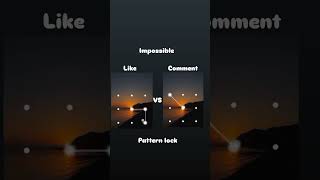 ||Like Pattern Lock||vs ||comment pattern lock|| impossible pattern lock