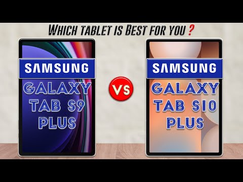 Samsung Galaxy Tab S10 Plus vs Samsung Galaxy Tab S9 Plus : Full Comparison