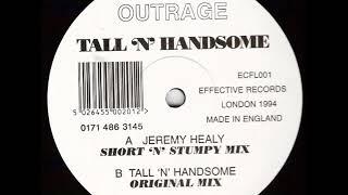 Outrage Tall N Handsome (Short N Stumpy Mix)