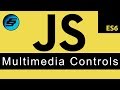 Multimedia Controls - JavaScript Programming