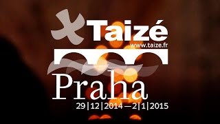 Taizé in Prague: 37th European Meeting