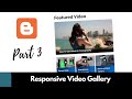 How To Add A Responsive Video Gallery To Your Blogger Website - Live Blogger