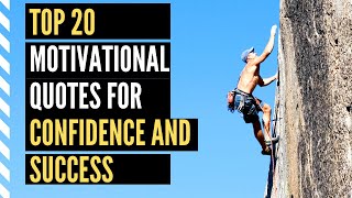 🔸Top 20 Motivational Quotes for Increased Positivity, Confidence and Success || Motivational Quotes