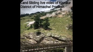 Live video clip of land sliding of Kinnaur district Himachal Pradesh