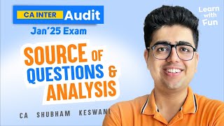 CA Inter Audit Jan'25 Paper Analysis | Learnings for May’25 Exams | CA Shubham Keswani (AIR 8)