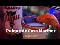 Casa Marinez Pulque in USA