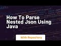 How to parse nested json using java