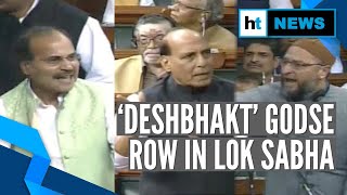 Watch: Ruckus in Lok Sabha over Pragya Thakur’s ‘deshbhakt’ Godse remark