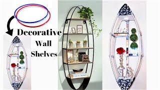 HOW TO MAKE DECORATIVE SHELVES WITH HOOPS|  QUICK & EASY SHELVES| Home Organization Shelves 2019