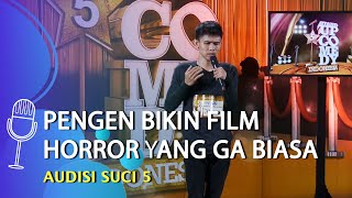 ABSURD! Audisi Stand Up Comedy Indra: Film Horor yang Mendidik adalah yang Udah S2 - SUCI 5