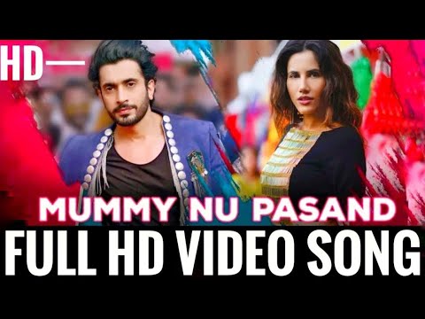 MUMMY NU PASAND Full Video | Jai Mummy Di L Sunny S, Sonnalli S L Jaani ...