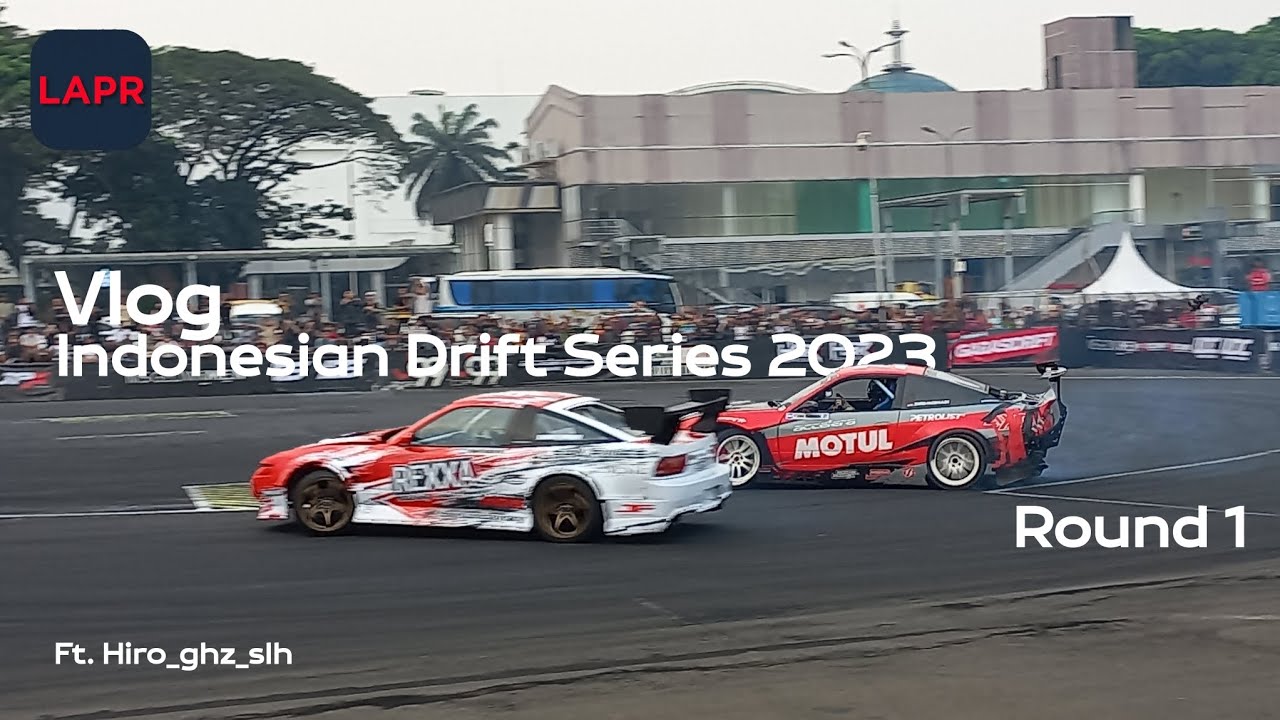 Indonesian Drift Series 2023 Round 1 Vlog Ft. @hiro_ghz_slh2506 - YouTube