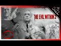 The Evil Within 2 - Chapter 11 / 1: Reconnecting / Walkthrough [ No Commentary ]