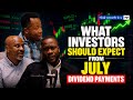 What investors should expect from July Dividend Payments