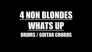 4 Non Blondes - What's Up (Lyrics, Chords, Drum Tracks)
