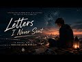 Letters I Never Sent | Emotional Arpeggio Indie Po