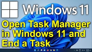 ✔️ Windows 11 - Open Task Manager and End a Task