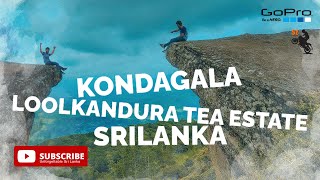 Loolkandura Tea Estate and Kondagala Mountain Hiking | UNFORGETTABLE SRI LANKA | කොන්ඩගල