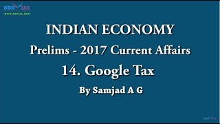 Google Tax (Equalisation levy) | Prelims 2017 Current Affairs | Indian Economy | NEO IAS