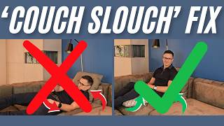 'Couch Slouch' No More! The Best Couch Posture For Your Spine