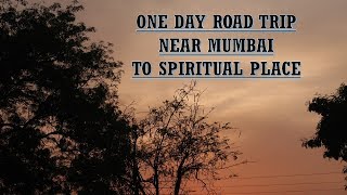 One day Road trip to Shirdi from Mumbai with One of the Biggest Dinning Hall.