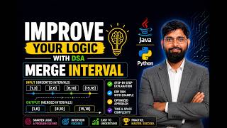 Improve Your Logic with DSA | Merge Intervals using Java & Python