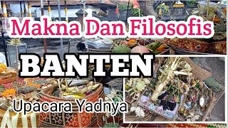 Makna Dan Filosofis Banten - Upacara Yadnya - Hindu Dharma