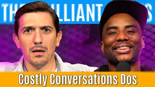 Costly Conversations Dos | Brilliant Idiots with Charlamagne Tha God and Andrew Schulz