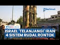 Israel Klaim Hancurkan Semua Sitem Rudal S-300 Rusia di Iran, AS: Teheran Telanjang, Mudah Diserang