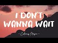 Lee Cole - I Don't Wanna Wait (Lyrics) 🎼