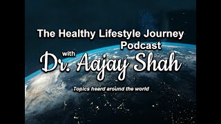 Dr. Aajay Shah interviews Mark Huberman (President of National Health Association)