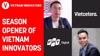 Season Opener of Vietnam Innovators with Miro Nguyen, Our New Co-Host | VI S3 Ep01