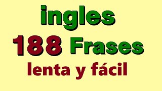 💚¡Aprender 188 frases en ingles lento y facil para principiantes!