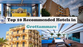 Top 10 Recommended Hotels In Grottammare | Best Hotels In Grottammare