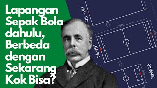 Bentuk, Ukuran, dan Desain Lapangan Sepak Bola Dari Masa Ke Masa