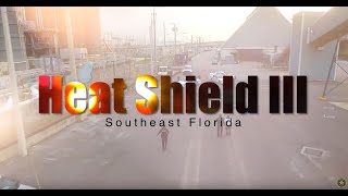 Heat Shield III - South Florida's Law Enforcement Training