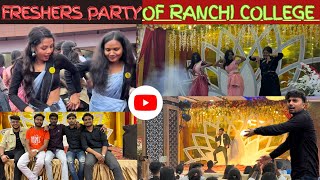 CELEBRATING FRESHERS PARTY OF RANCHI COLLEGE 2024🥳||