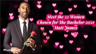 The Bachelor 2021 Matt James | Meet the 32 Women Chosen for Season 25 | Just Released!