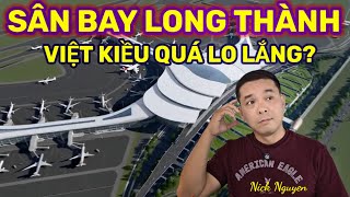 VIỆT KIỀU LO SỐT VÓ VÌ TÂN SƠN NHẤT BỊ DỜI VỀ SÂN BAY LONG THÀNH? THỰC HƯ THẾ NÀO? || Nick Nguyen