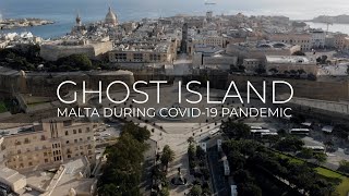 'Ghost Island' - Malta during COVID-19 pandemic (cinematic)