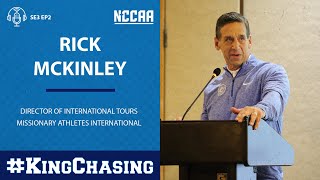 #KingChasing SE3 EP2 - Rick McKinley