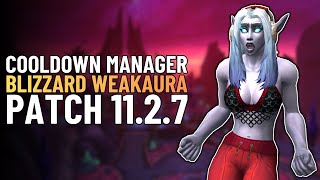 New Cooldown Manager Guide | Blizzard’s Built-In WeakAura Explained | WoW Patch 11.2.7