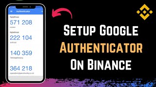 Binance Google Authenticator Set Up !