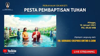 Perayaan Ekaristi (Misa) - Pesta Pembaptisan Tuhan